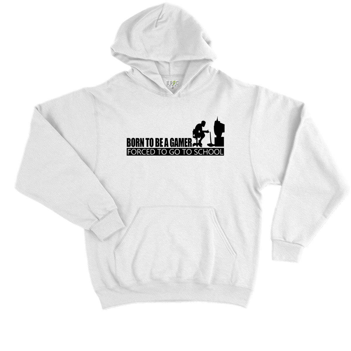 Epic Label Sweat à capuche Born To Be A Gamer Forced To Go To School Sweat à Capuche Enfant