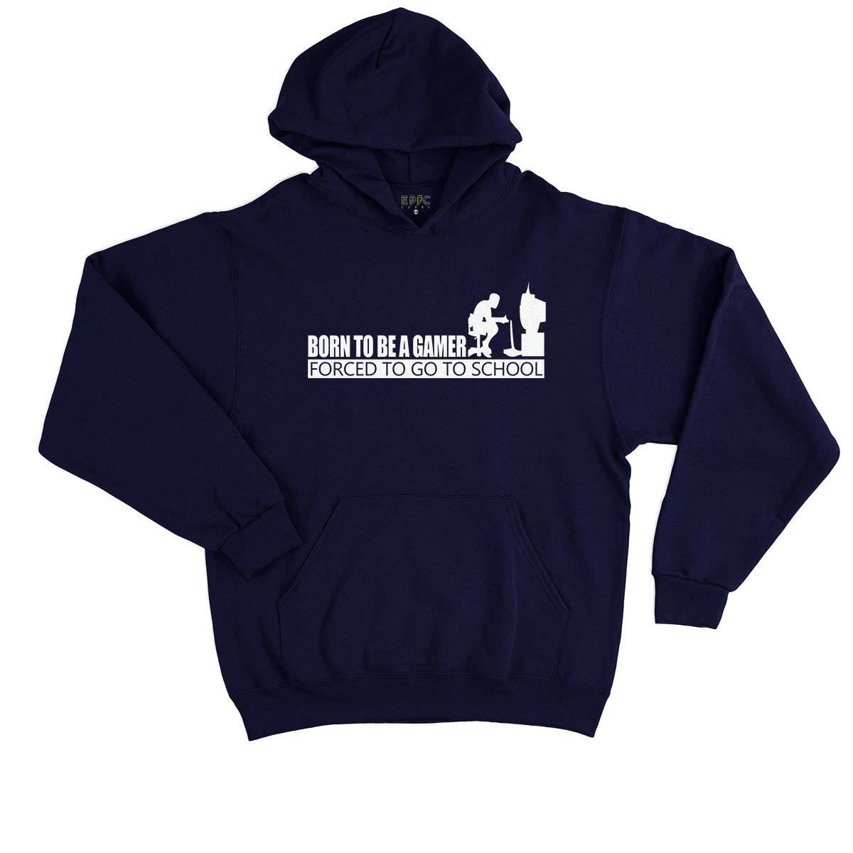 Epic Label Sweat à capuche Born To Be A Gamer Forced To Go To School Sweat à Capuche Enfant