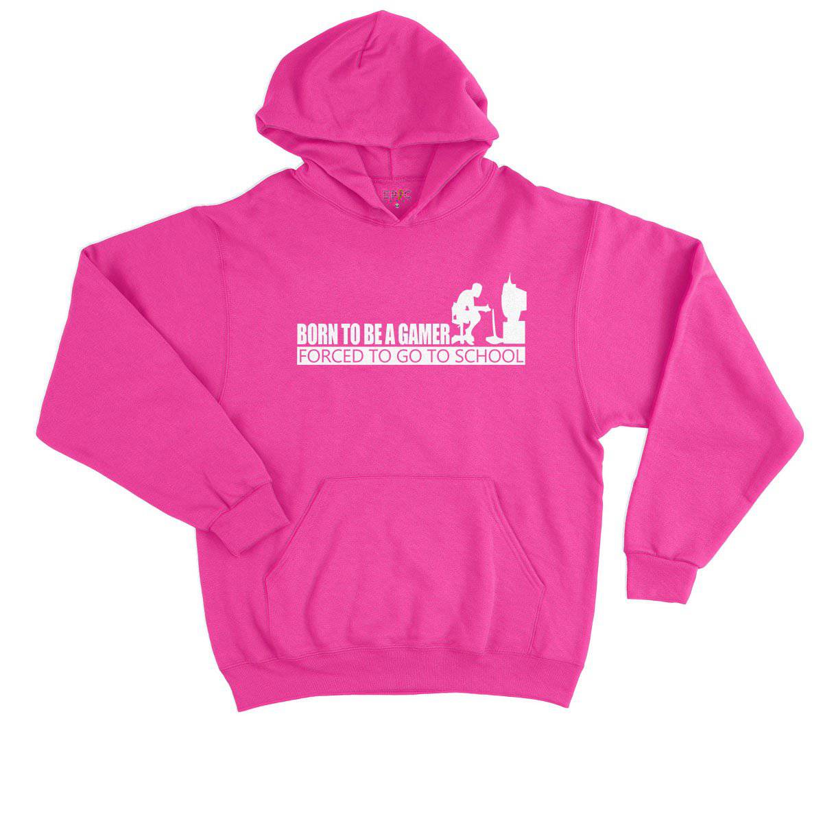 Epic Label Sweat à capuche Born To Be A Gamer Forced To Go To School Sweat à Capuche Enfant