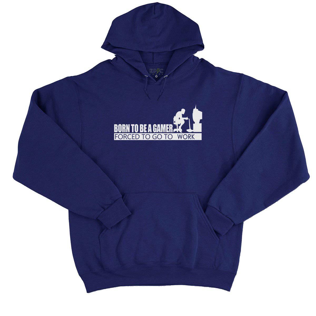 Epic Label Sweat à capuche Born To Be A Gamer Forced To Go To Work Sweat à Capuche Pour Homme