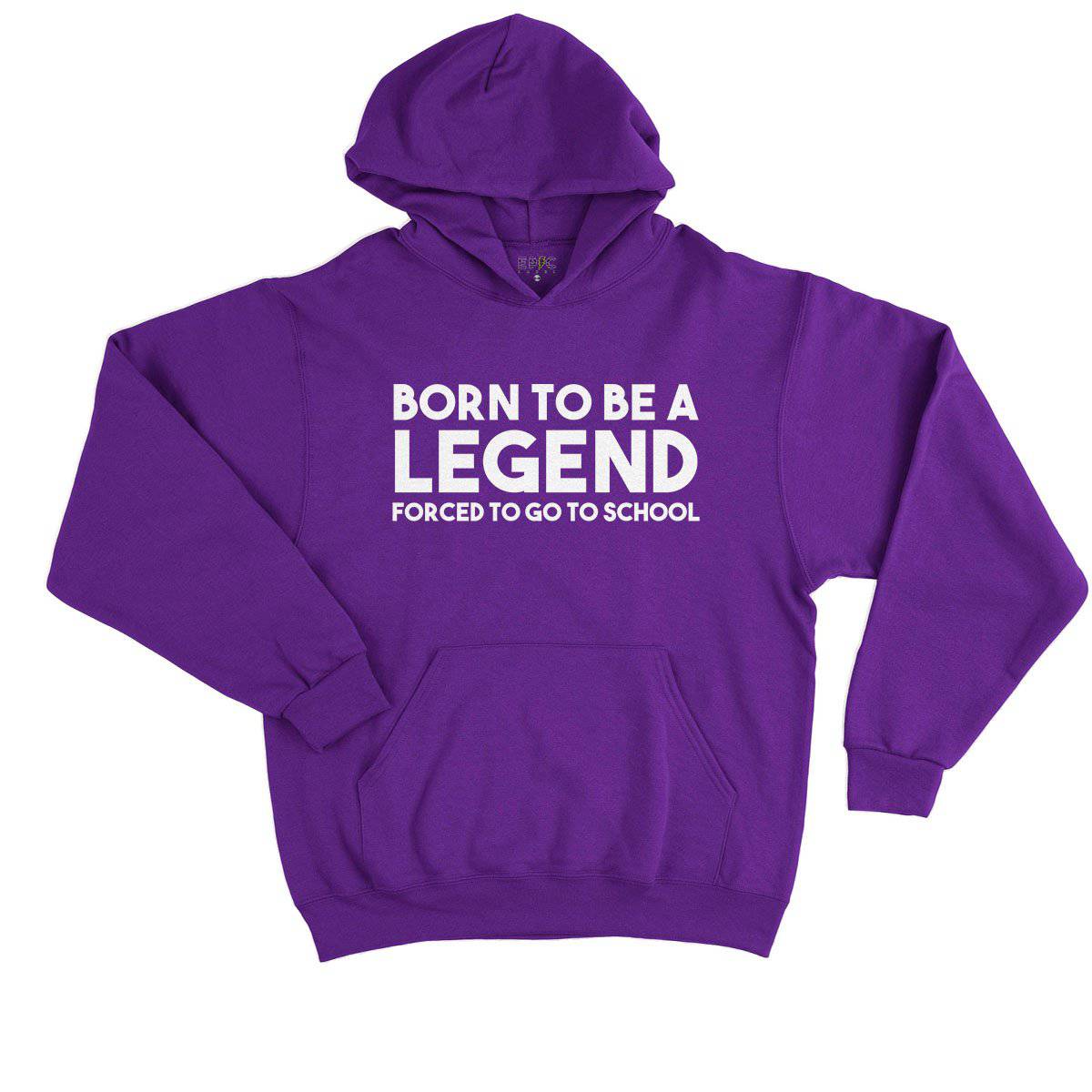Epic Label Sweat à capuche Born To Be A Legend Forced To Go To School Vintage Sweat à Capuche Enfant