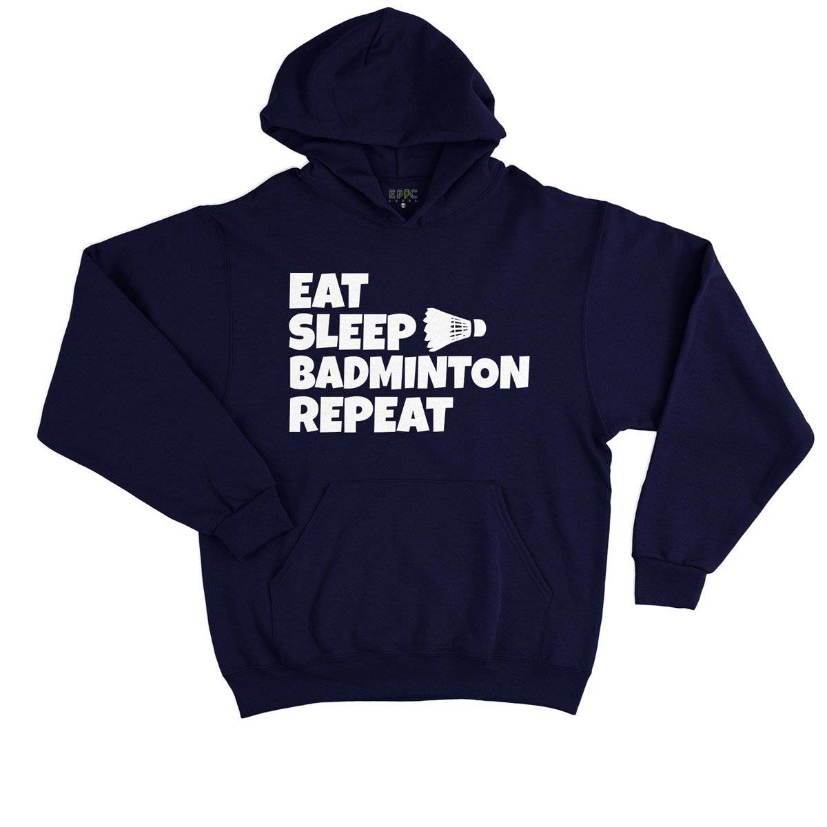 Epic Label Sweat à capuche Eat Sleep Badminton Repeat Sweat à Capuche Enfant