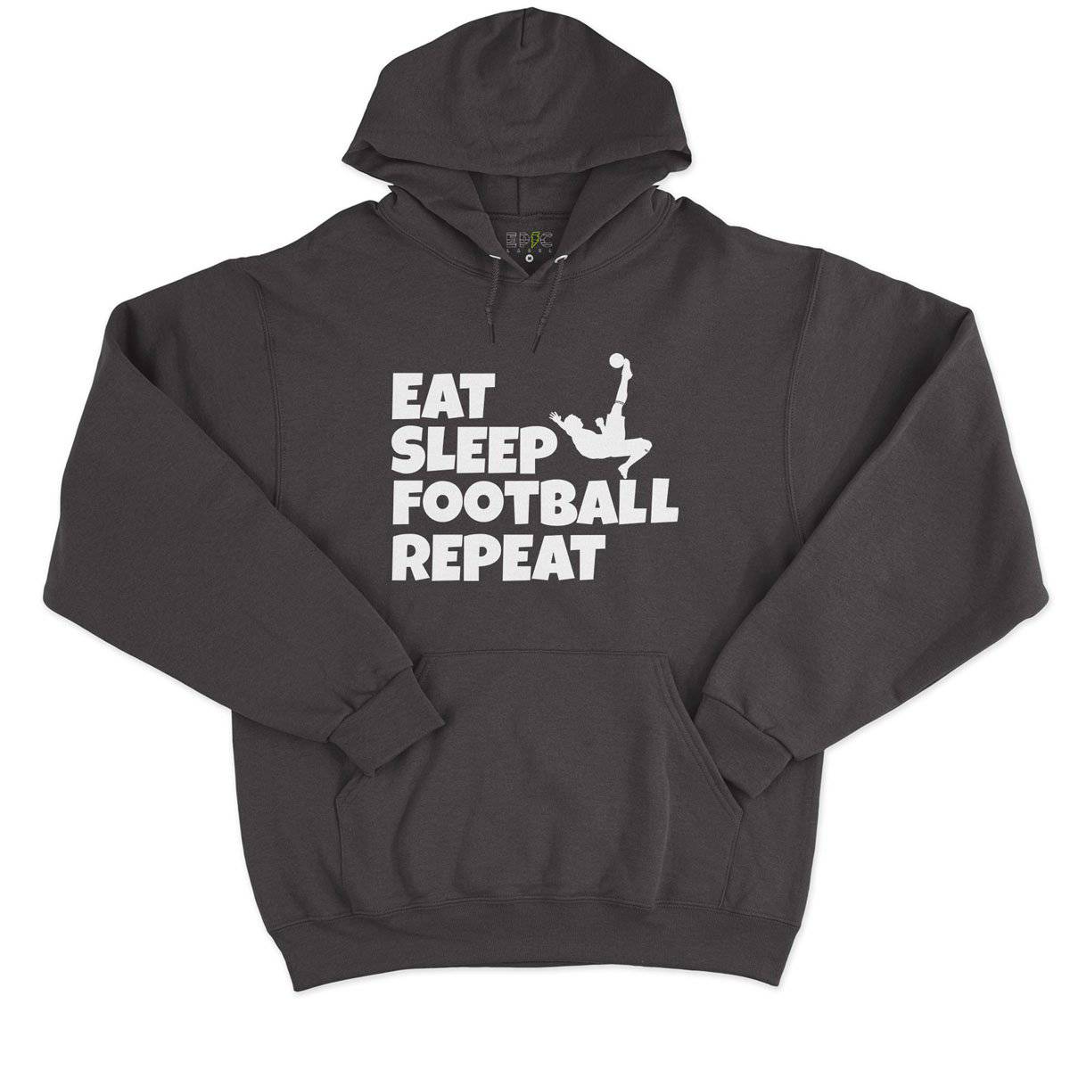 Epic Label Sweat à capuche Eat Sleep Football Repeat Sweat à Capuche Pour Homme