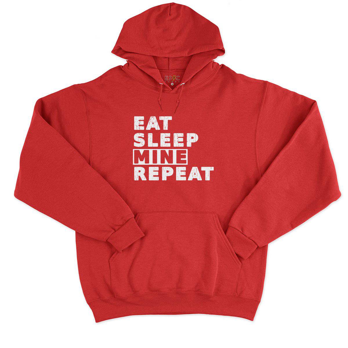 Epic Label Sweat à capuche Eat Sleep Mine Repeat Sweat à Capuche Pour Homme
