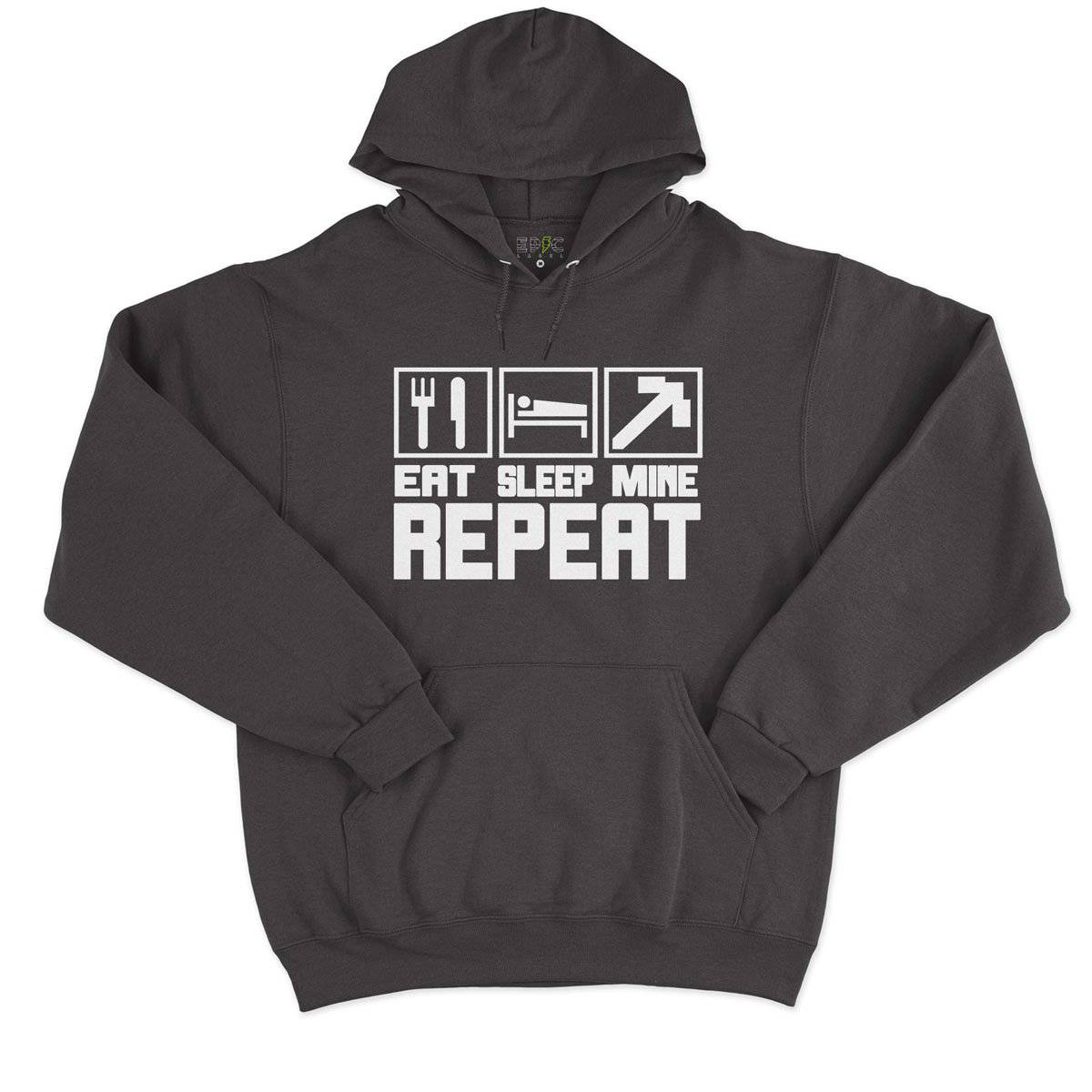 Epic Label Sweat à capuche Eat Sleep Mine Repeat Sweat à Capuche Pour Homme