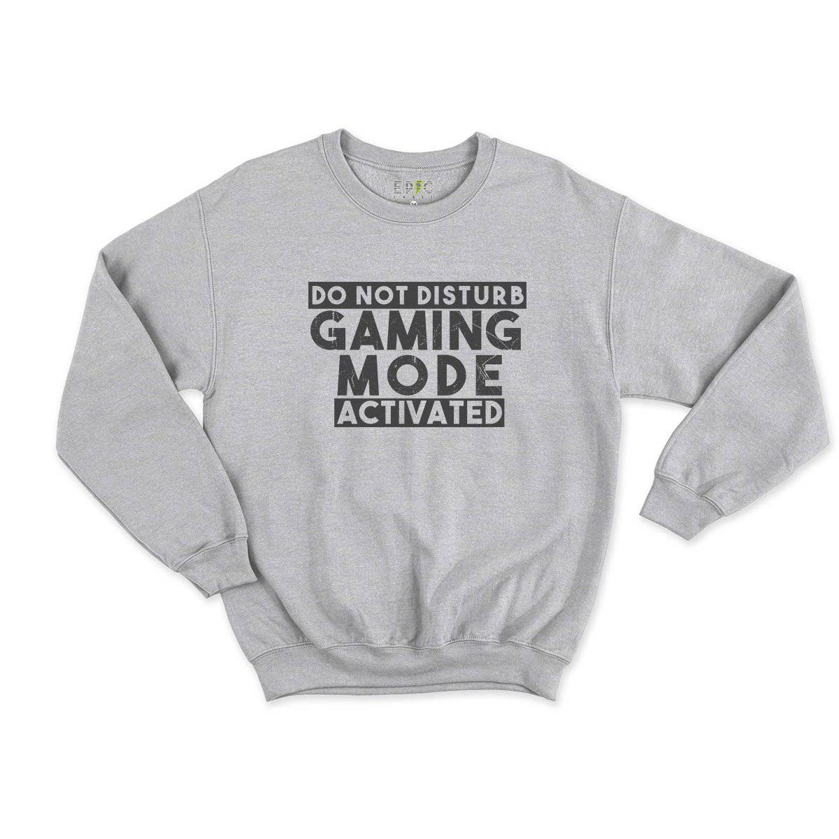 Epic Label Sweatshirt Do Not Disturb Gaming Mode Activated Sweat Enfant