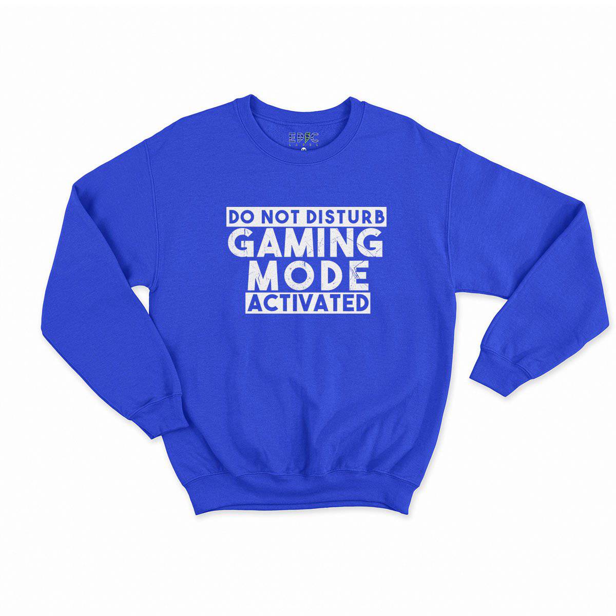 Epic Label Sweatshirt Do Not Disturb Gaming Mode Activated Sweat Enfant