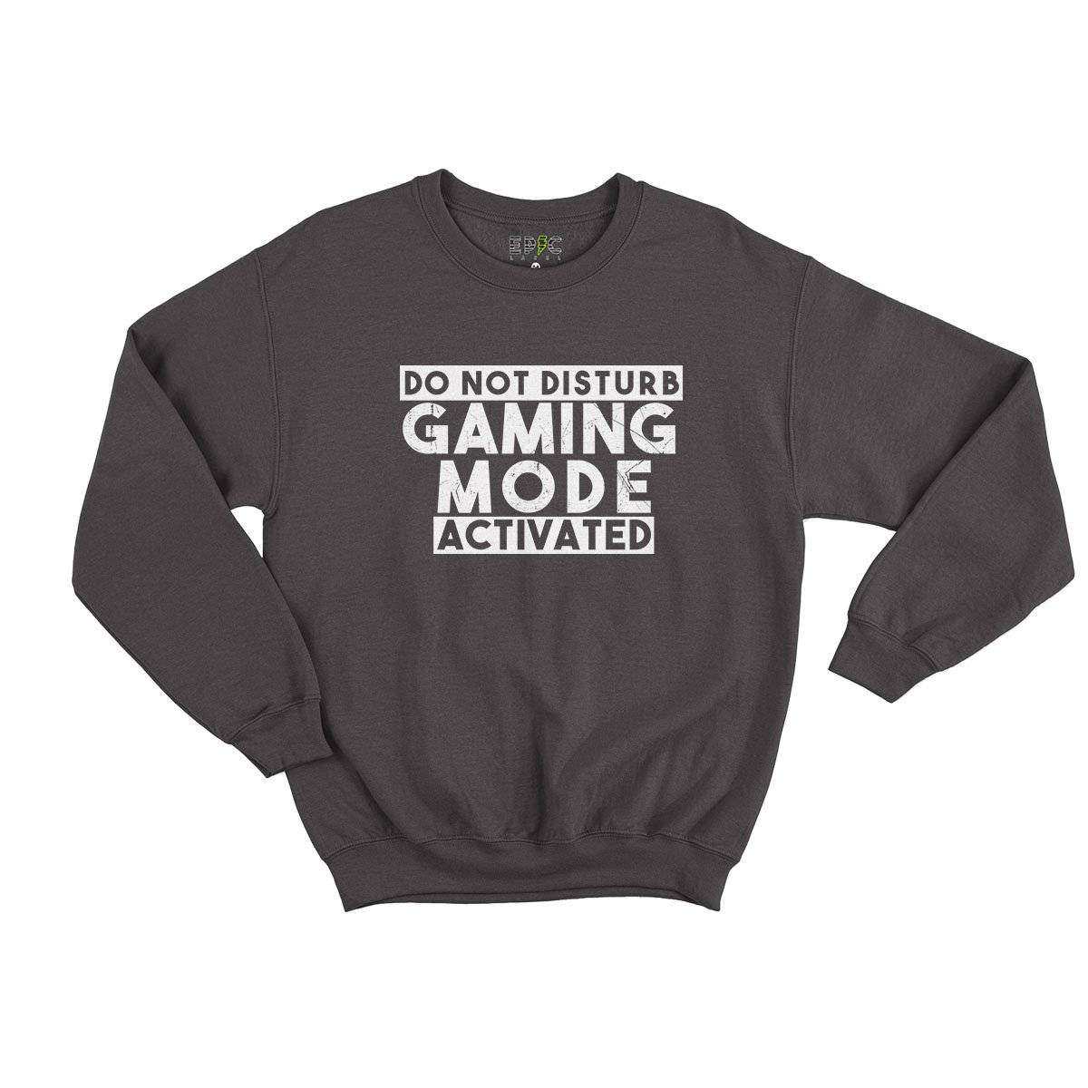 Epic Label Sweatshirt Do Not Disturb Gaming Mode Activated Sweat Enfant