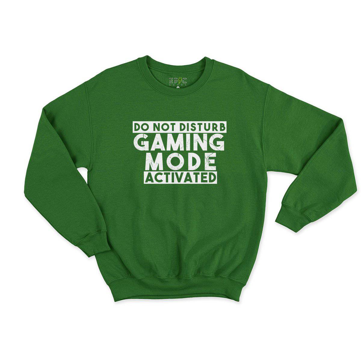 Epic Label Sweatshirt Do Not Disturb Gaming Mode Activated Sweat Enfant