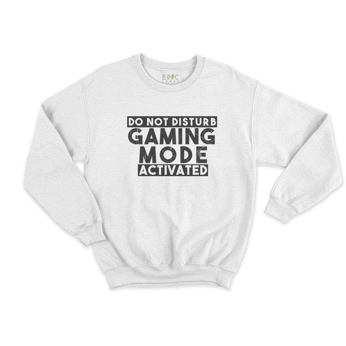Epic Label Sweatshirt Do Not Disturb Gaming Mode Activated Sweat Enfant