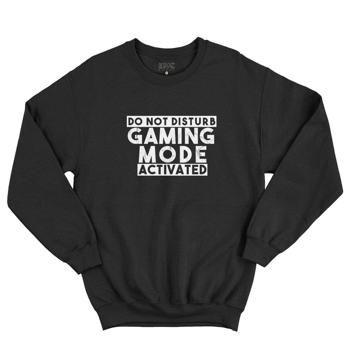Epic Label Sweatshirt Do Not Disturb Gaming Mode Activated Sweat-shirt Pour Homme