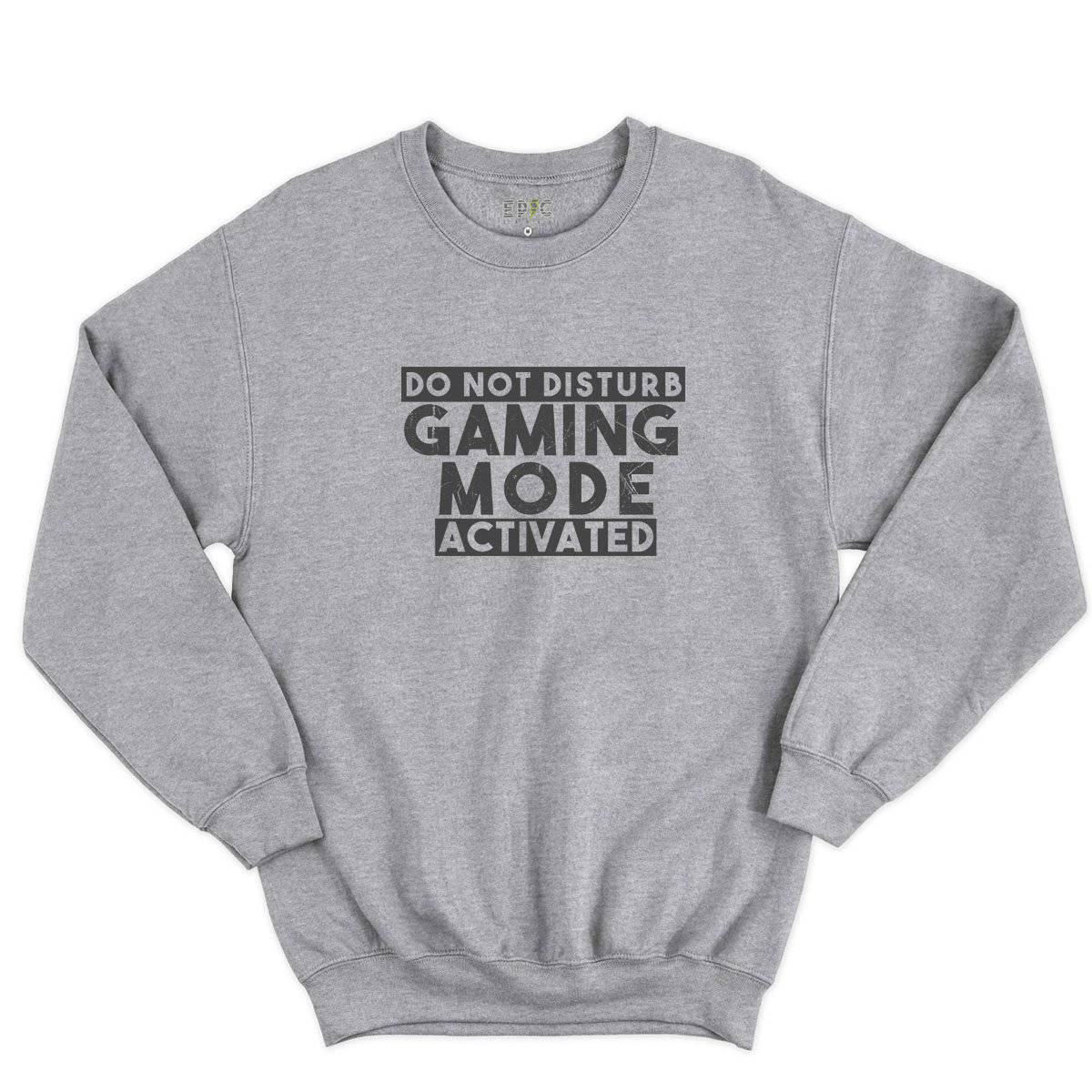 Epic Label Sweatshirt Do Not Disturb Gaming Mode Activated Sweat-shirt Pour Homme