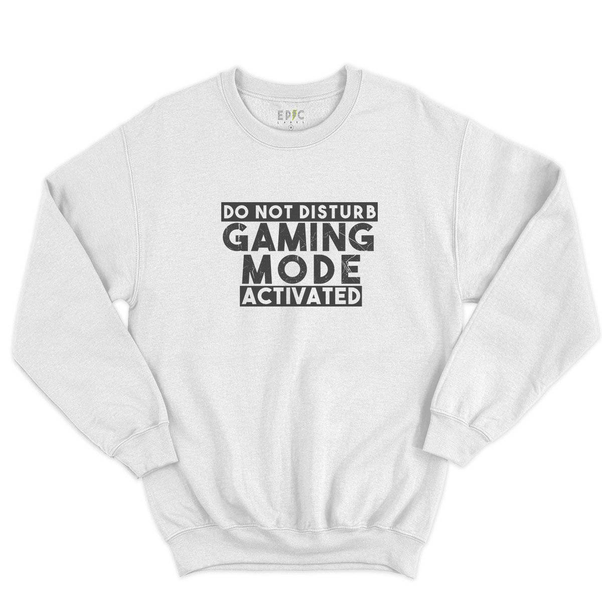 Epic Label Sweatshirt Do Not Disturb Gaming Mode Activated Sweat-shirt Pour Homme