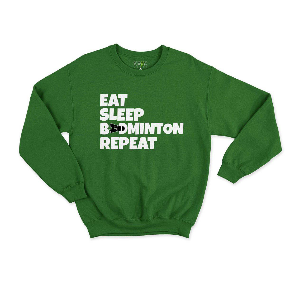 Epic Label Sweatshirt Eat Sleep Badminton Repeat Sweat Enfant