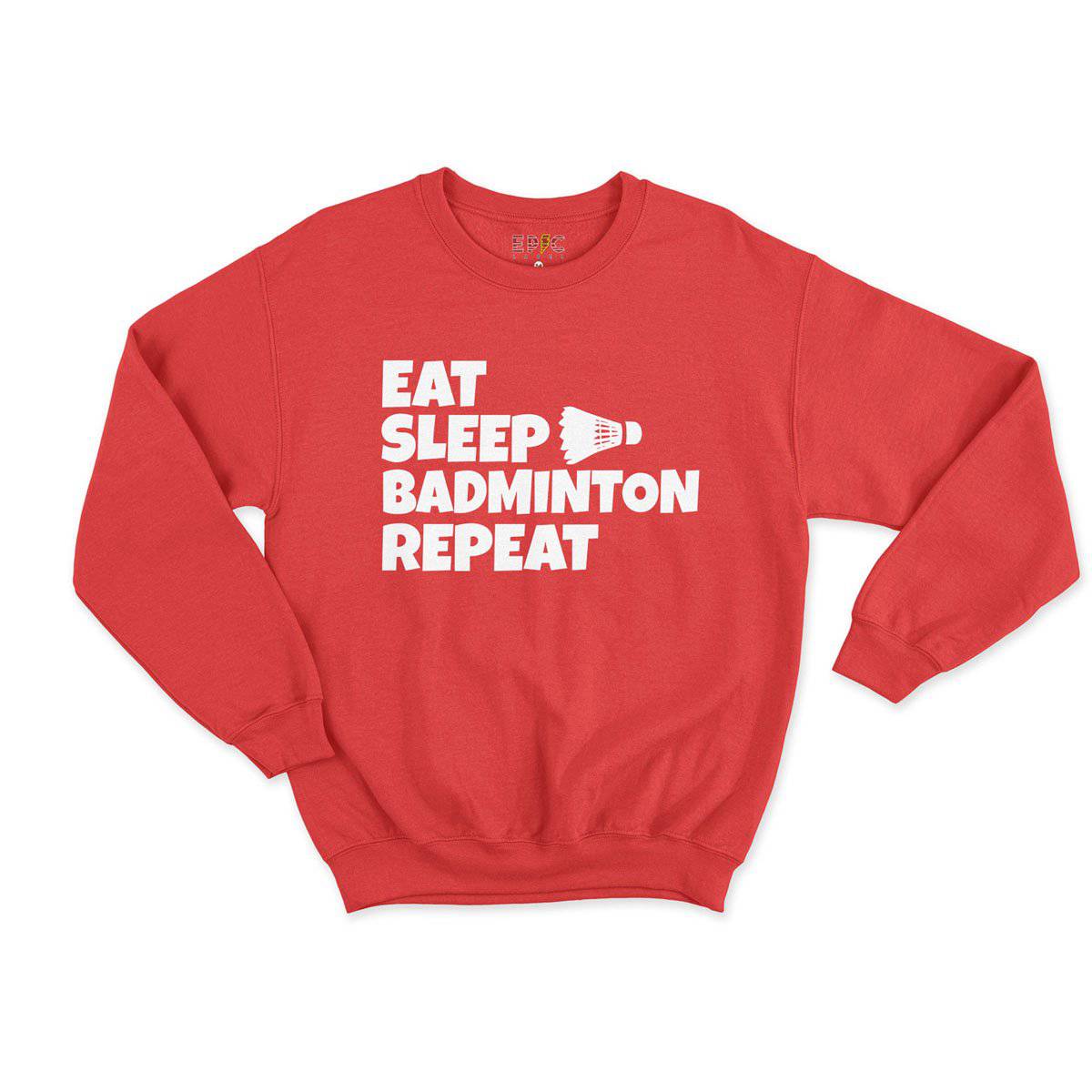 Epic Label Sweatshirt Eat Sleep Badminton Repeat Sweat Enfant