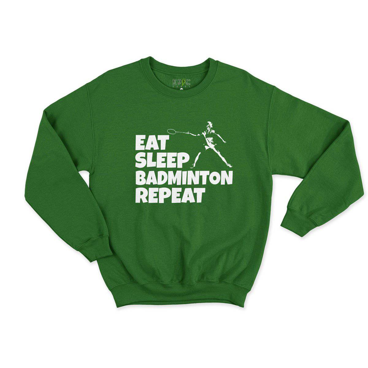 Epic Label Sweatshirt Eat Sleep Badminton Repeat Sweat Enfant