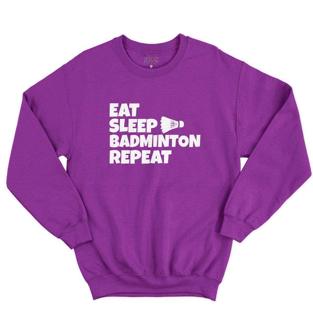Epic Label Sweatshirt Eat Sleep Badminton Repeat Sweat-shirt Pour Homme