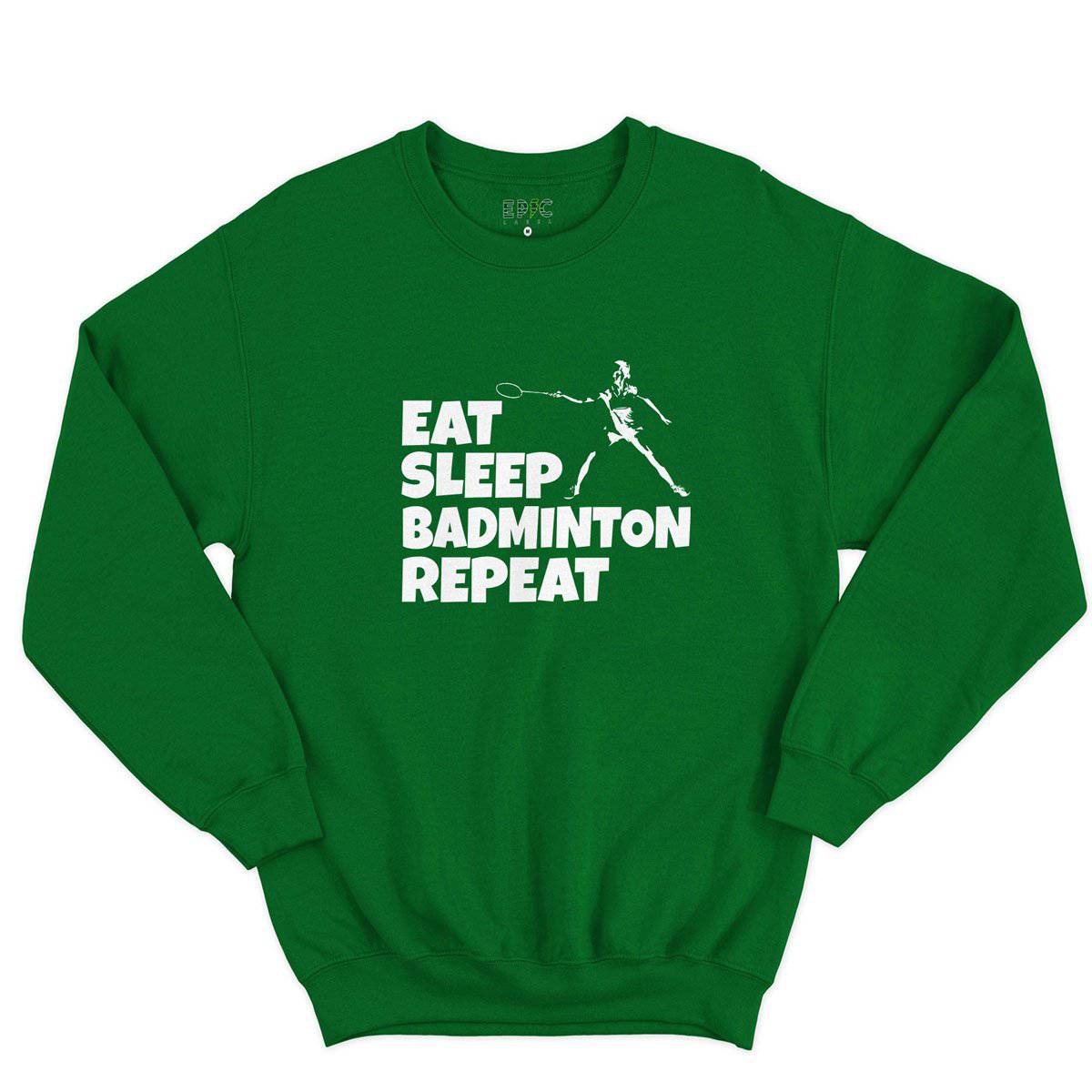 Epic Label Sweatshirt Eat Sleep Badminton Repeat Sweat-shirt Pour Homme