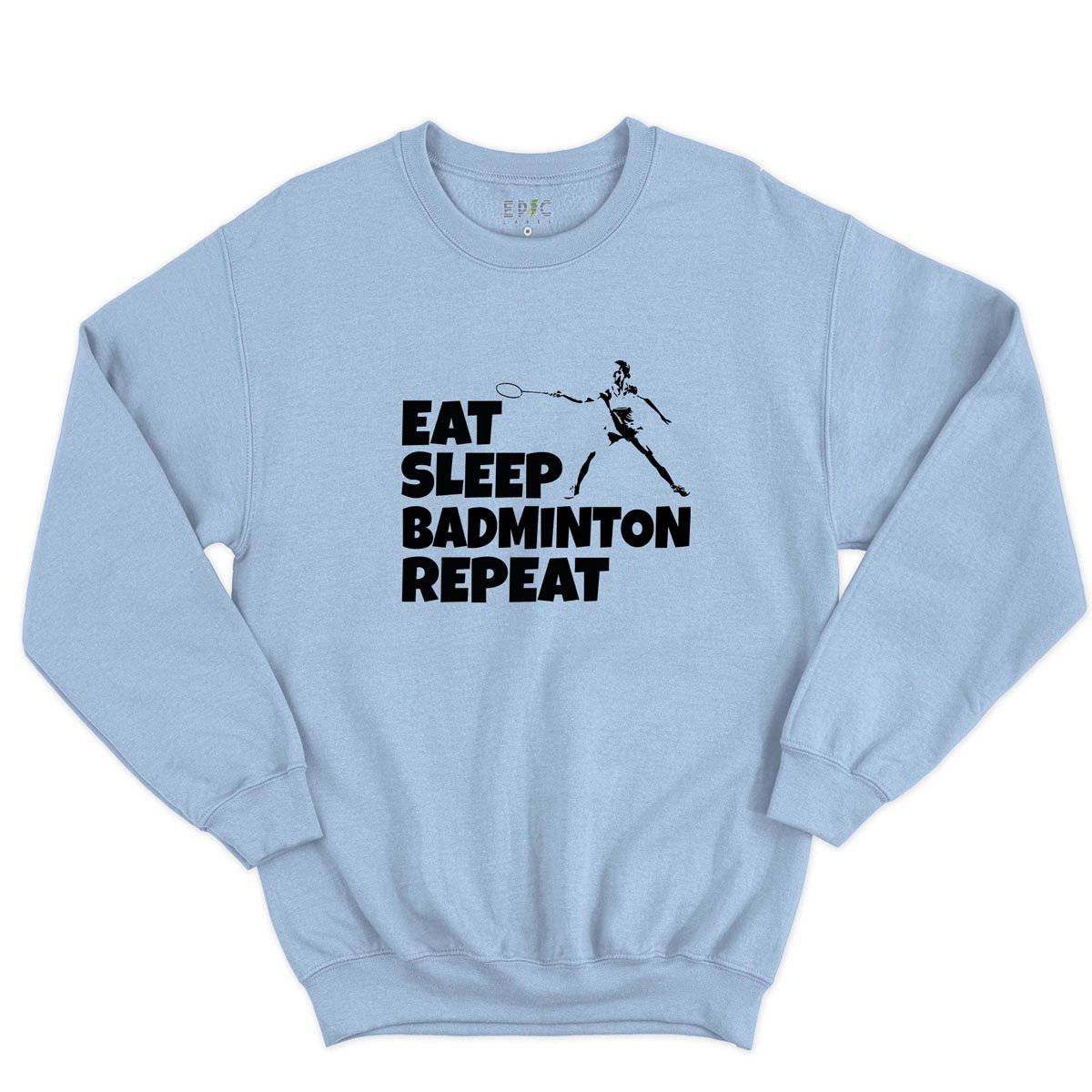 Epic Label Sweatshirt Eat Sleep Badminton Repeat Sweat-shirt Pour Homme