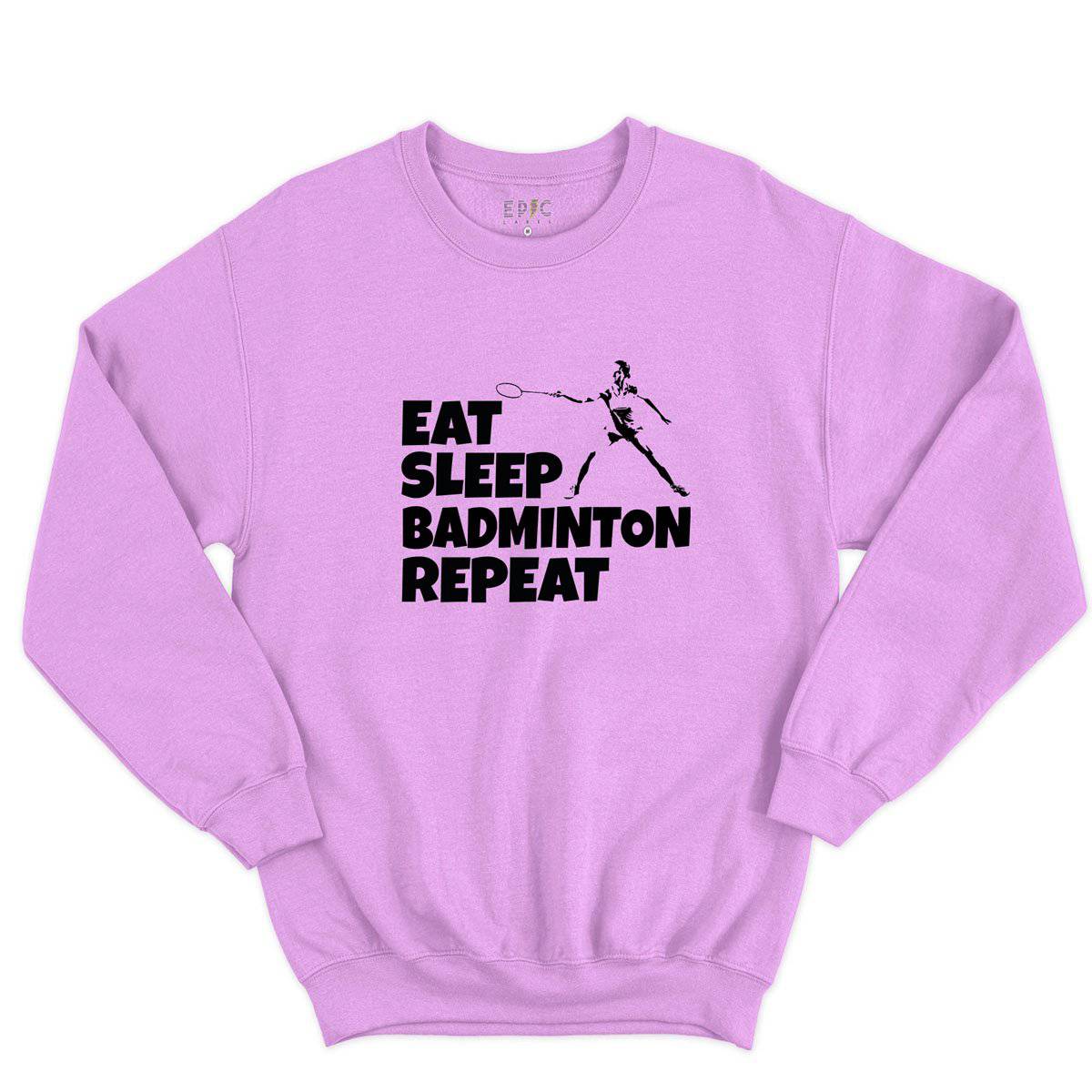 Epic Label Sweatshirt Eat Sleep Badminton Repeat Sweat-shirt Pour Homme