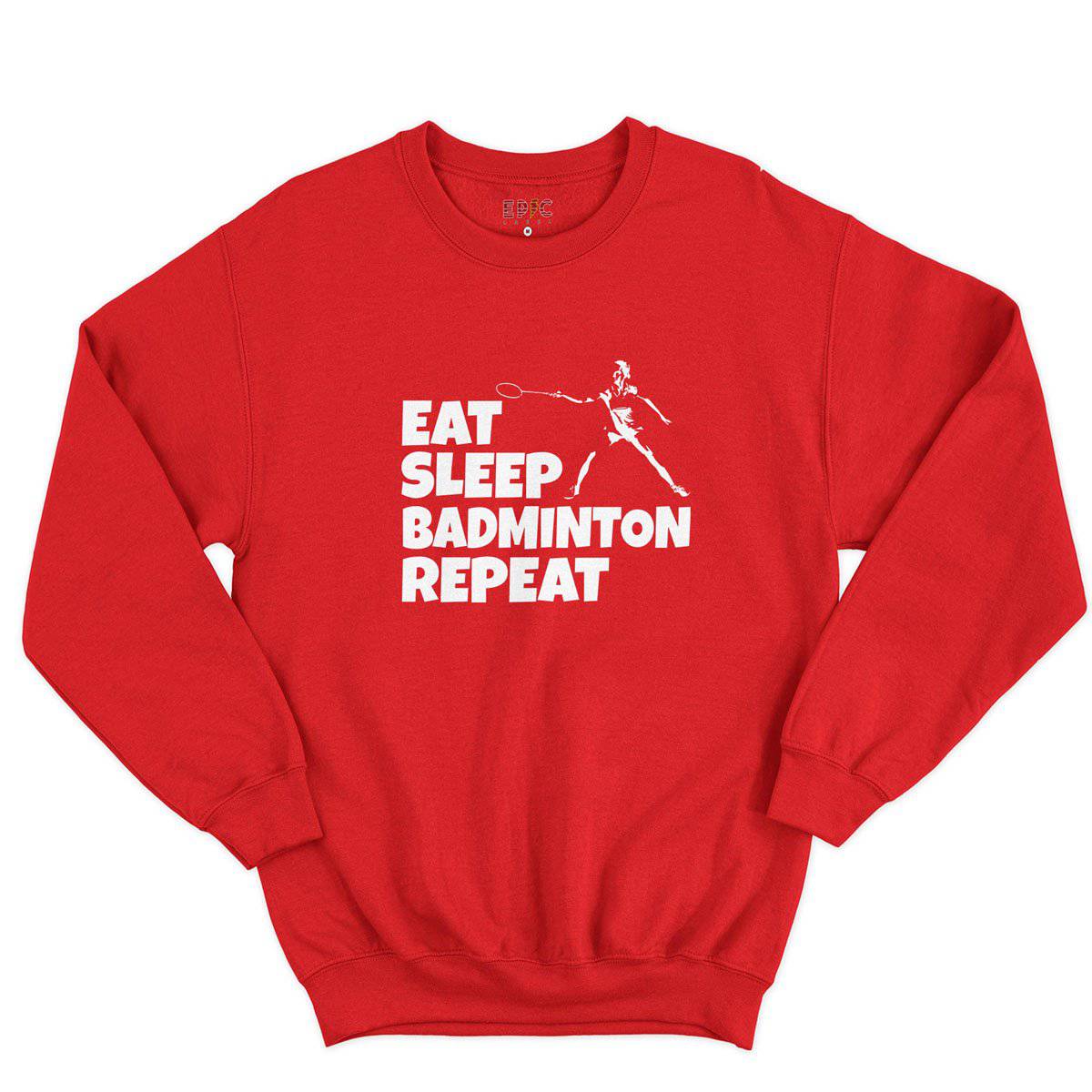 Epic Label Sweatshirt Eat Sleep Badminton Repeat Sweat-shirt Pour Homme