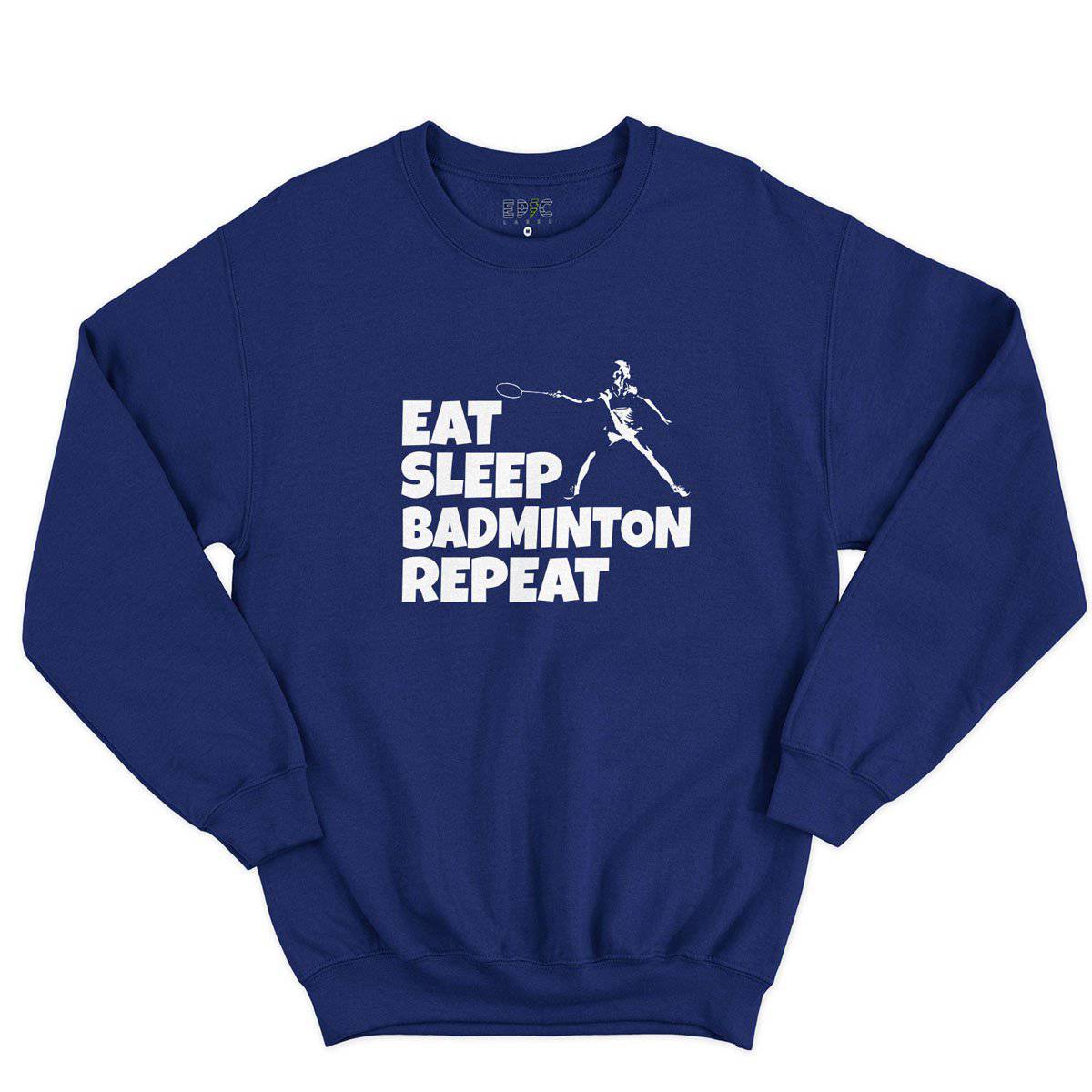 Epic Label Sweatshirt Eat Sleep Badminton Repeat Sweat-shirt Pour Homme