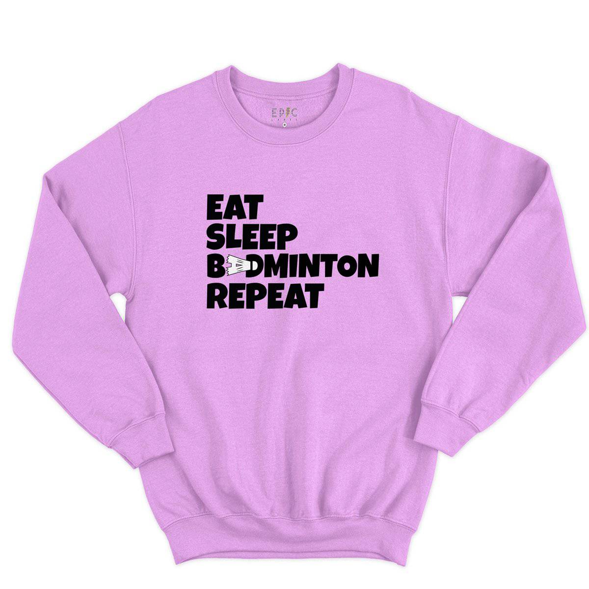 Epic Label Sweatshirt Eat Sleep Badminton Repeat Sweat-shirt Pour Homme