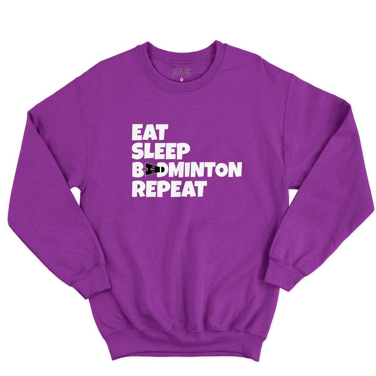 Epic Label Sweatshirt Eat Sleep Badminton Repeat Sweat-shirt Pour Homme