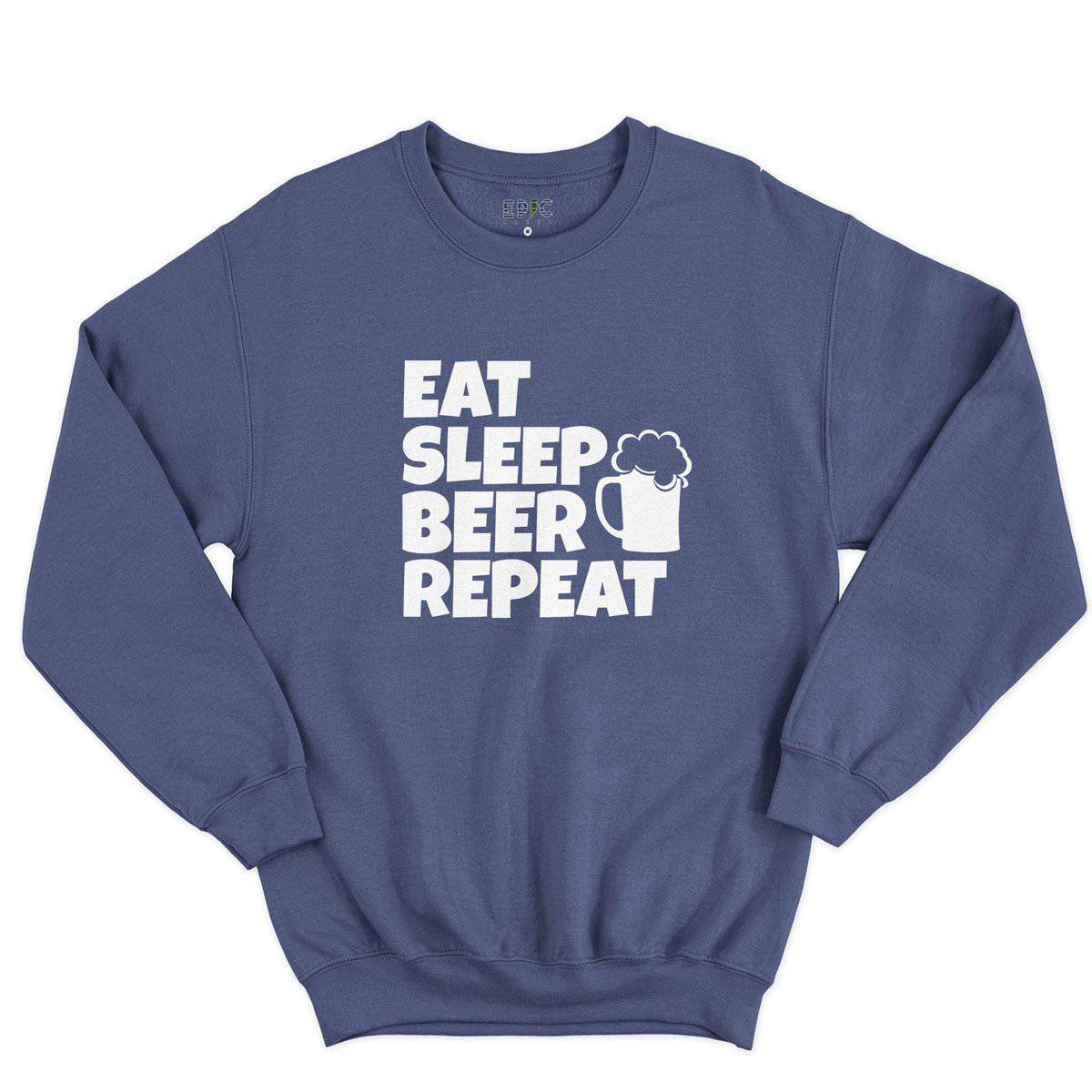Epic Label Sweatshirt Eat Sleep Beer Repeat Sweat-shirt Pour Homme