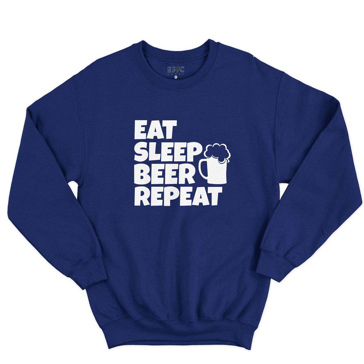 Epic Label Sweatshirt Eat Sleep Beer Repeat Sweat-shirt Pour Homme