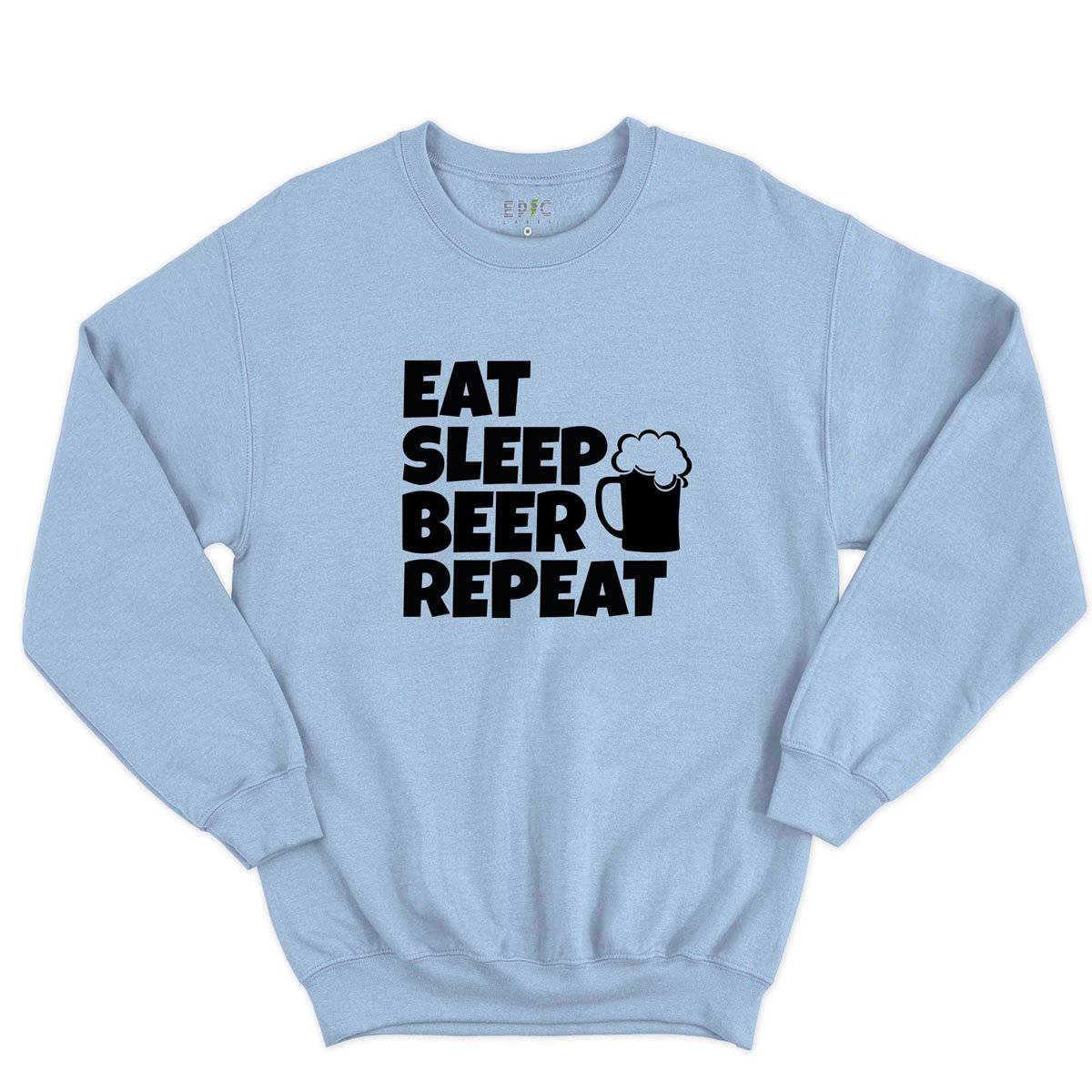 Epic Label Sweatshirt Eat Sleep Beer Repeat Sweat-shirt Pour Homme