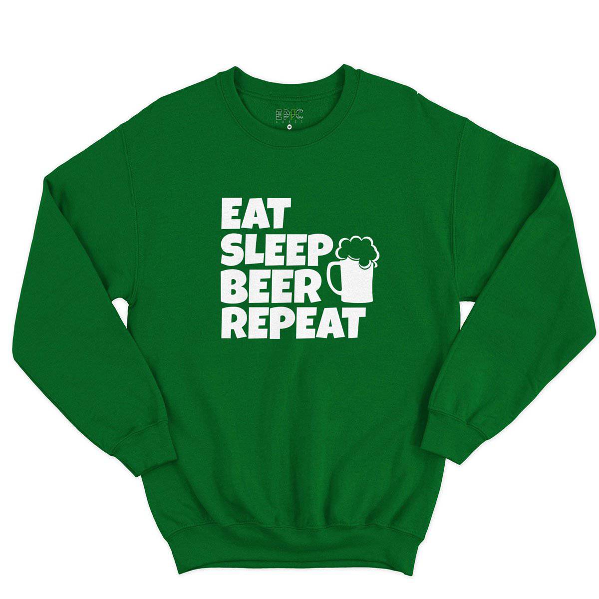 Epic Label Sweatshirt Eat Sleep Beer Repeat Sweat-shirt Pour Homme