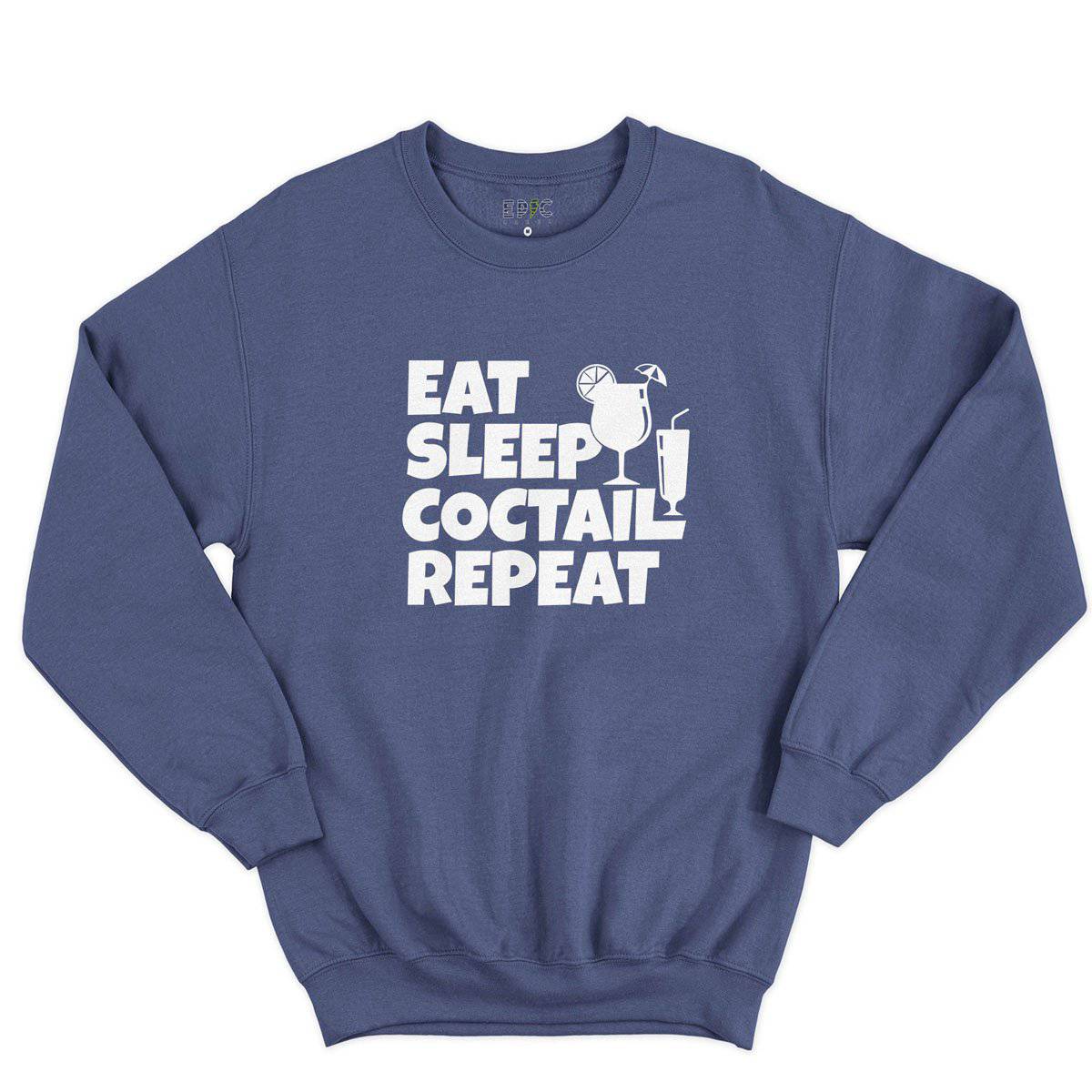 Epic Label Sweatshirt Eat Sleep Coctail Repeat Sweat-shirt Pour Homme