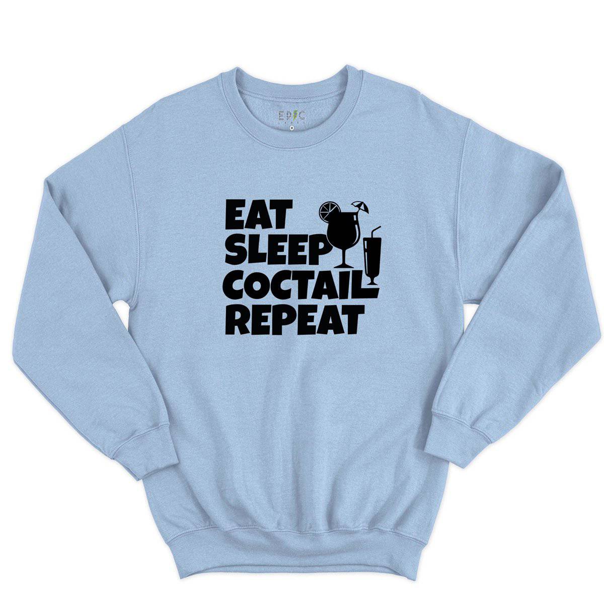 Epic Label Sweatshirt Eat Sleep Coctail Repeat Sweat-shirt Pour Homme