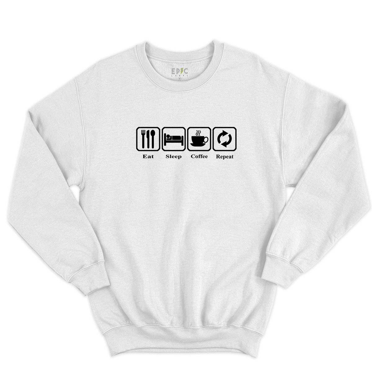 Epic Label Sweatshirt Eat Sleep Coffee Repeat Sweat-shirt Pour Homme