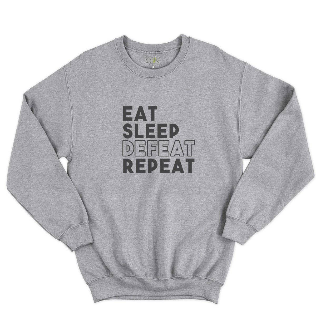 Epic Label Sweatshirt Eat Sleep Defeat Repeat Design Sweat-shirt Pour Homme