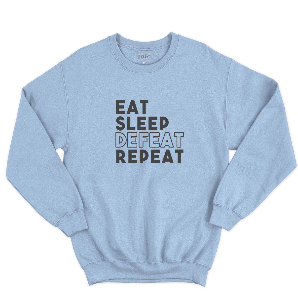 Epic Label Sweatshirt Eat Sleep Defeat Repeat Design Sweat-shirt Pour Homme