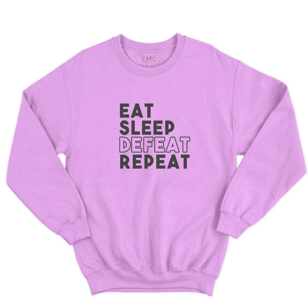 Epic Label Sweatshirt Eat Sleep Defeat Repeat Design Sweat-shirt Pour Homme
