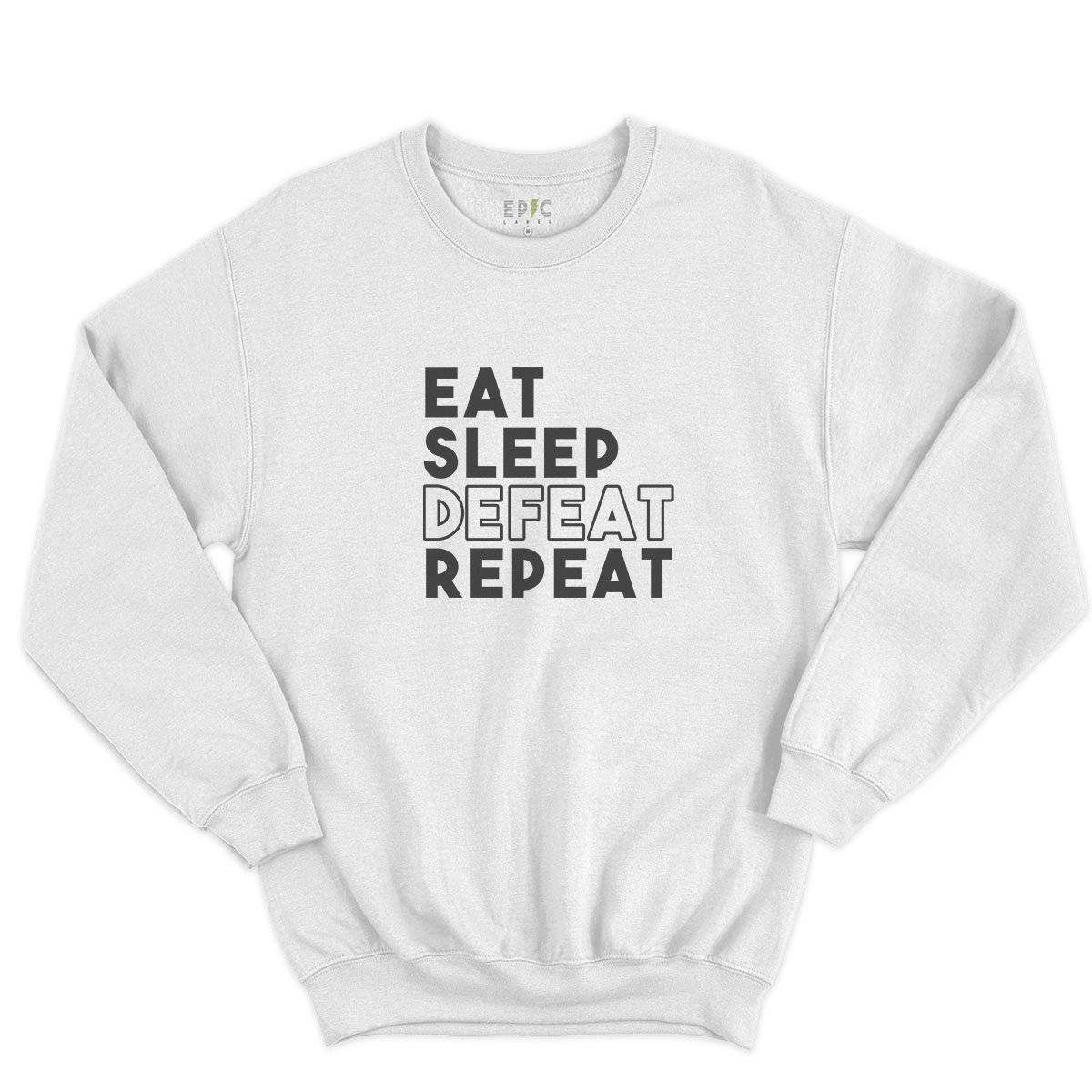 Epic Label Sweatshirt Eat Sleep Defeat Repeat Design Sweat-shirt Pour Homme