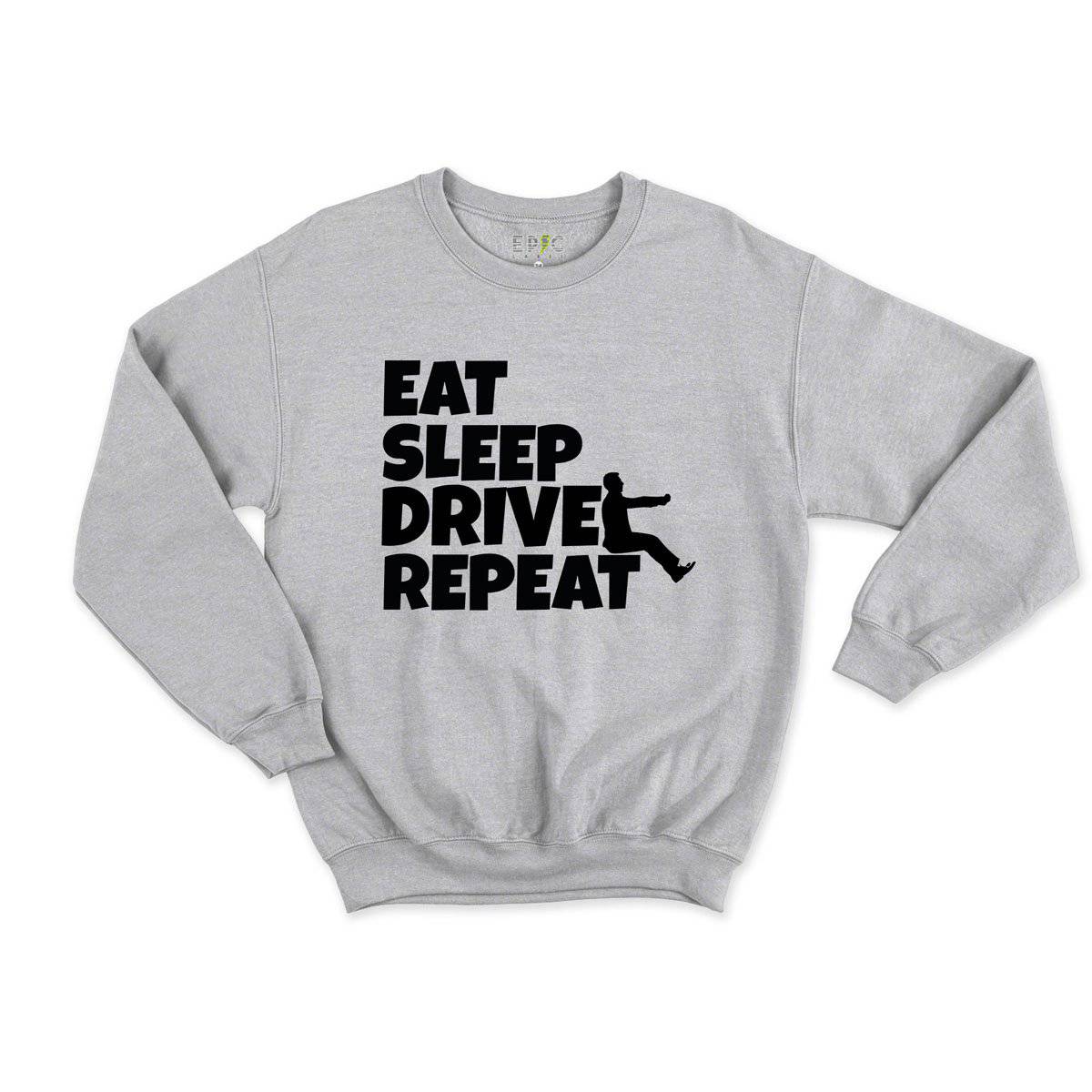 Epic Label Sweatshirt Eat Sleep Drive Repeat Sweat Enfant