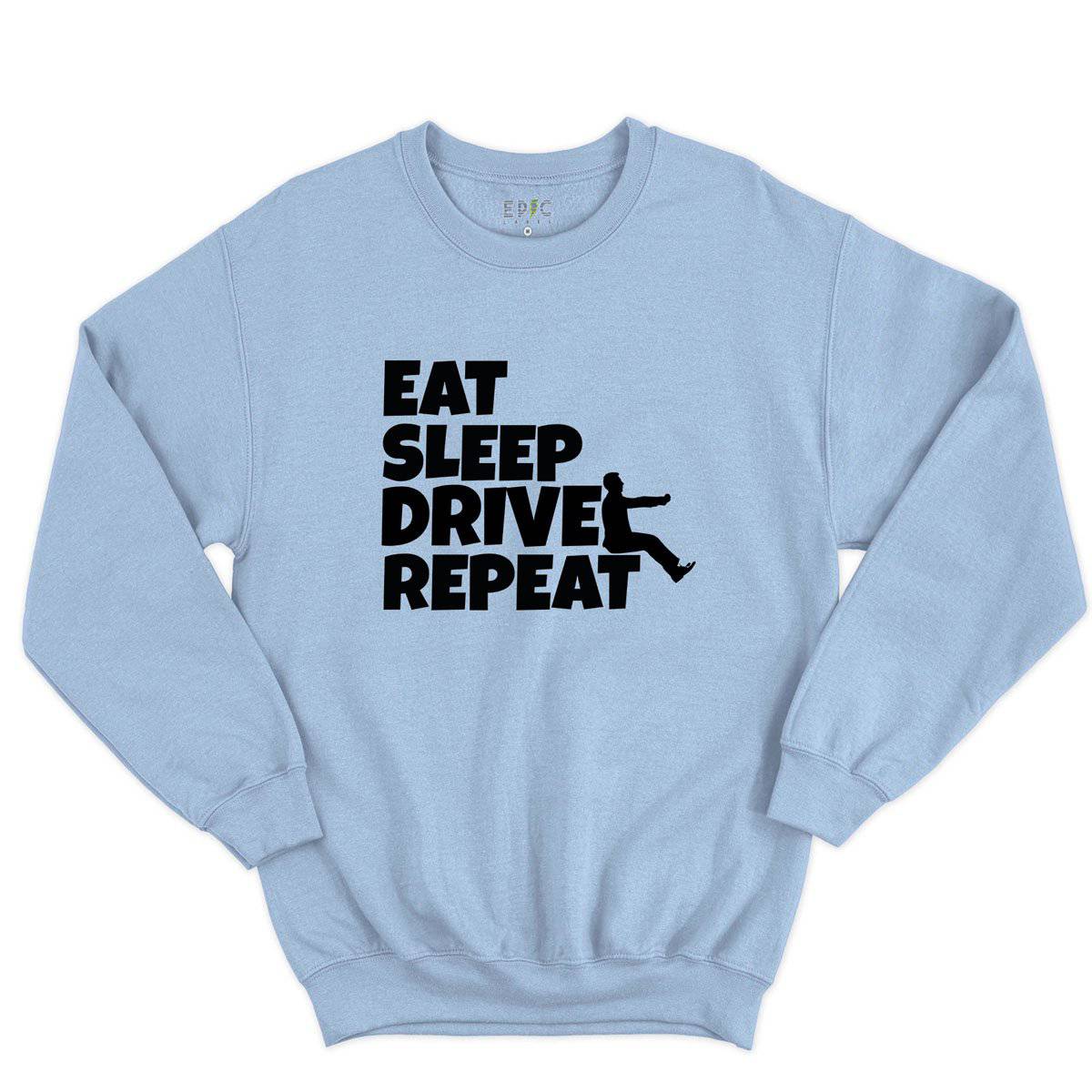 Epic Label Sweatshirt Eat Sleep Drive Repeat Sweat-shirt Pour Homme