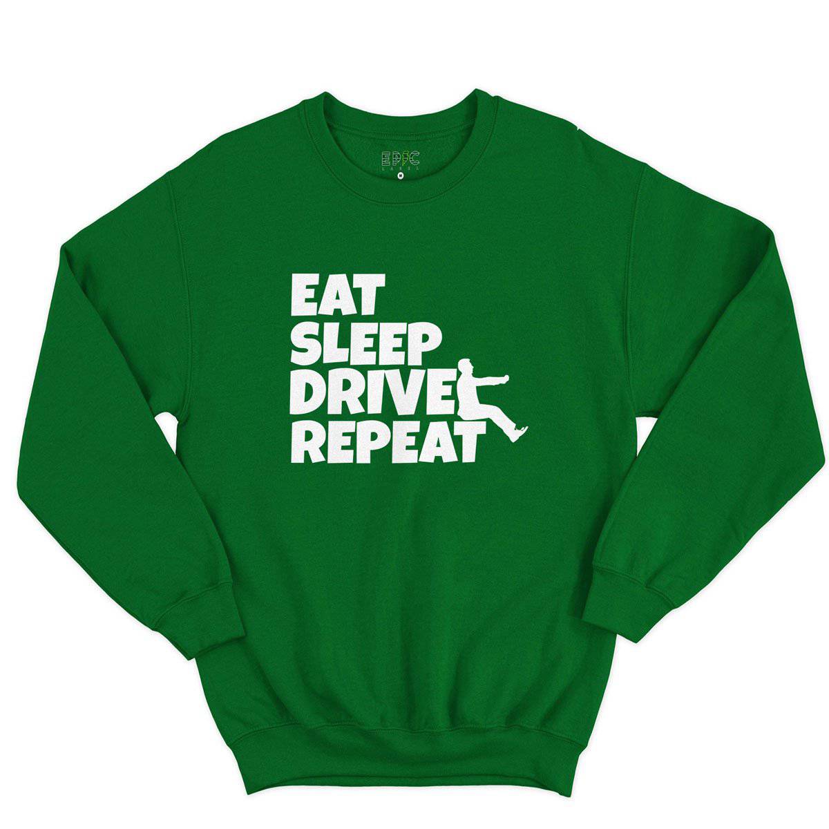 Epic Label Sweatshirt Eat Sleep Drive Repeat Sweat-shirt Pour Homme