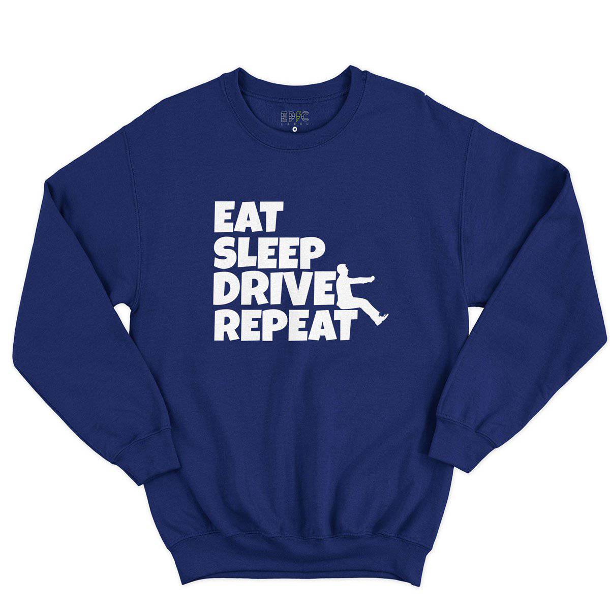 Epic Label Sweatshirt Eat Sleep Drive Repeat Sweat-shirt Pour Homme