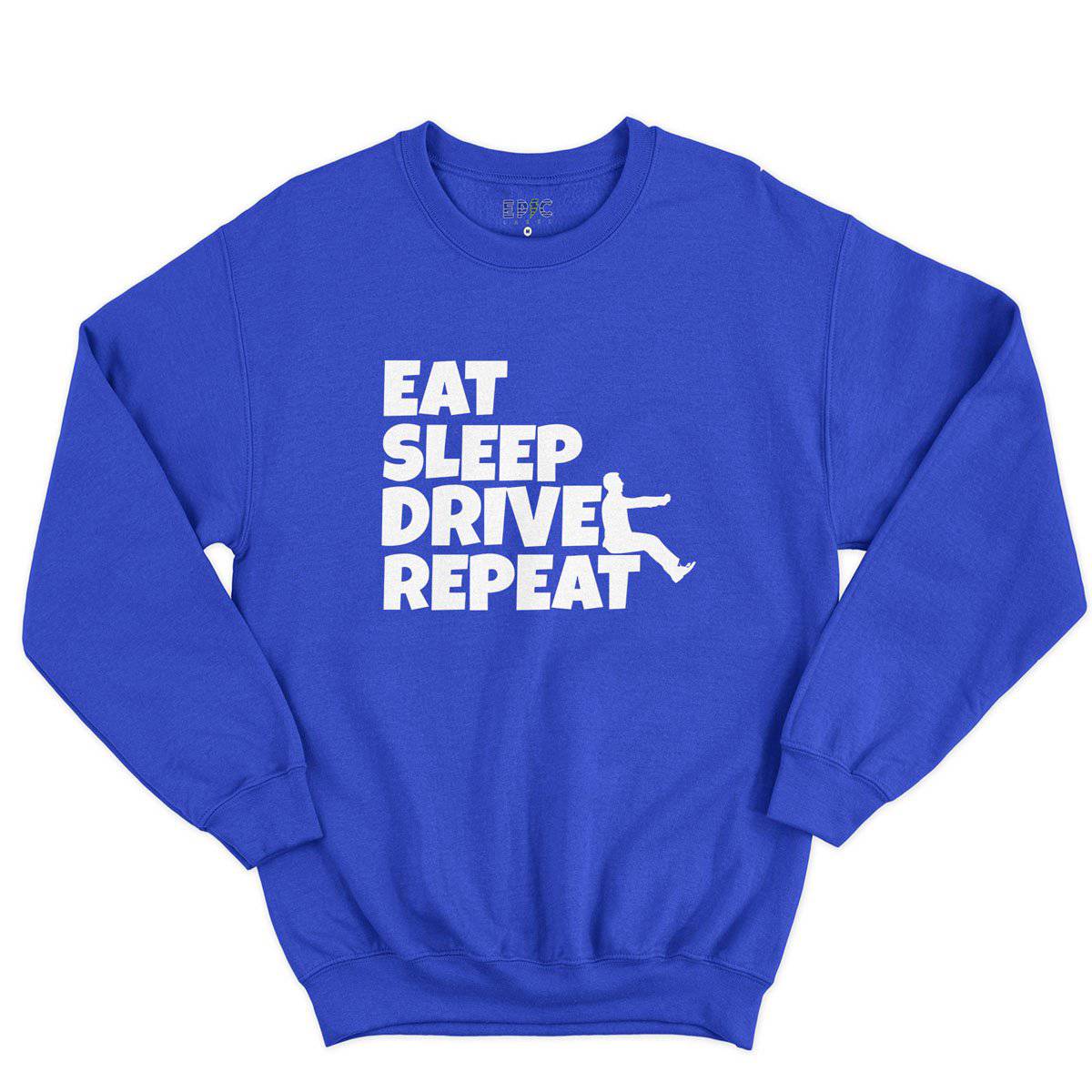Epic Label Sweatshirt Eat Sleep Drive Repeat Sweat-shirt Pour Homme