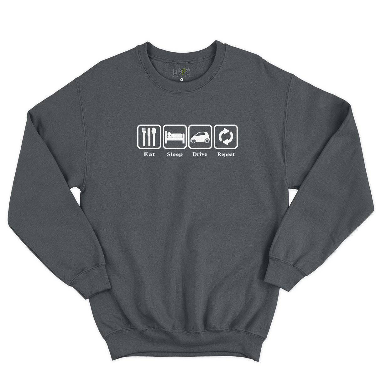 Epic Label Sweatshirt Eat Sleep Drive Repeat Sweat-shirt Pour Homme