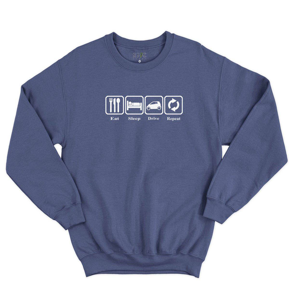 Epic Label Sweatshirt Eat Sleep Drive Repeat Sweat-shirt Pour Homme