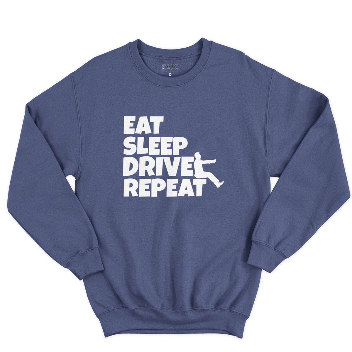 Epic Label Sweatshirt Eat Sleep Drive Repeat Sweat-shirt Pour Homme