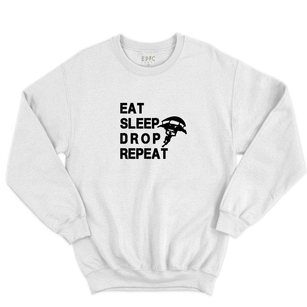 Epic Label Sweatshirt Eat Sleep Drop Repeat Sweat-shirt Pour Homme