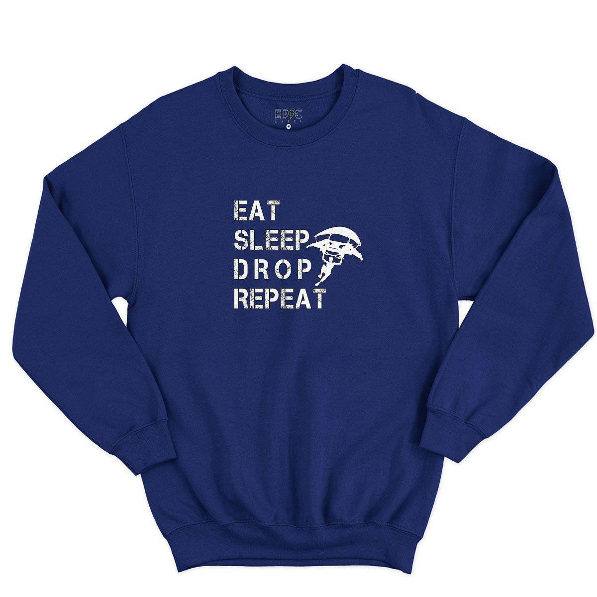 Epic Label Sweatshirt Eat Sleep Drop Repeat Sweat-shirt Pour Homme