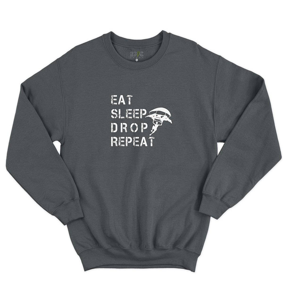 Epic Label Sweatshirt Eat Sleep Drop Repeat Sweat-shirt Pour Homme